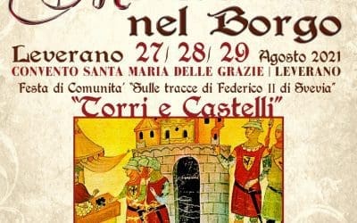 MEDIOEVALIA NEL BORGO “Torri e Castelli” III Edizione